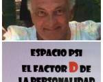 EL FACTOR "D" DE LA PERSONALIDAD ..:
En general en la bibliografía referente a la salud mental y sus alteraciones existe, un apartado inherente a los trastornos de personalidad, e EL FACTOR "D" DE LA PERSONALIDAD ..:
En general en la bibliografía referente a la salud mental y sus alteraciones existe, un apartado inherente a los trastornos de personalidad, e
