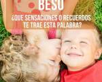 BESO ¿Qué sensaciones, pensamientos y recuerdos te trae esta palabra? ..: La pregunta de miércoles
BESO ¿Qué sensaciones, pensamientos y recuerdos te BESO ¿Qué sensaciones, pensamientos y recuerdos te trae esta palabra? ..: La pregunta de miércoles
BESO ¿Qué sensaciones, pensamientos y recuerdos te