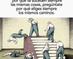 SENTITE PROTAGONISTA, NO VÍCT ..: Hacemos siempre lo mismo respondiendo a un patrón..que con el tiempo hemos consolidado casi de manera inconsciente....Tomar consciencia entonces es poder ver a trav