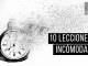 10 LECCIONES INCÓMODAS QUE NOS CUESTA ACEPTAR ..: 1 . Nada ni nadie es más importante que tu paz y bienestar personal.

2. Quien agenda trabajar, debe agendar descansar.

3. Hay una línea muy d
