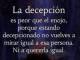 Es peor ..: Lei los comentarios y realmente son miradas muy verdaderas de lo que genera la decepcion . La decepcion cuando es por un vinculo, familiar o amistoso, es muy dolorosa. Es un sentimiento qu