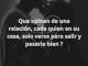 En el tema de marras, solo me remito a las palabras de Marco Aurelio, el brillante general, filósofo y emperador de Roma, una mente brillante de la escuela estoica, quien expresar en sus Doce Libros: