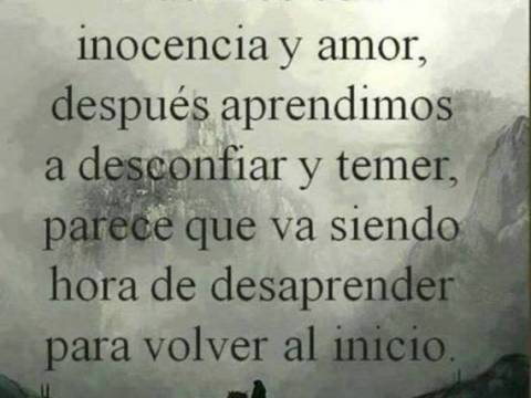 ...desaprendiendo lo aprendido...