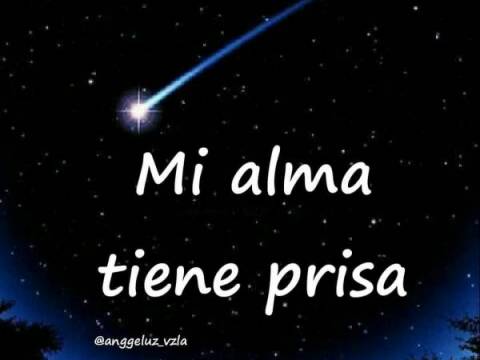 MI ALMA TIENE PRISA