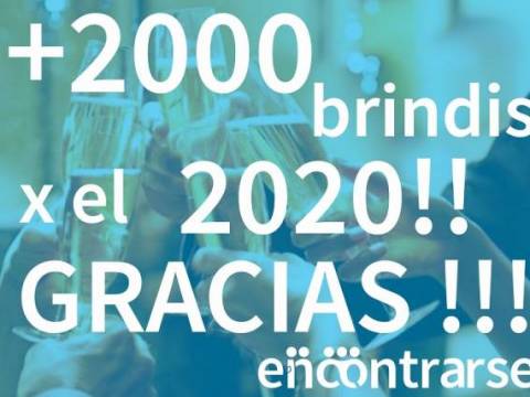 Superamos los 2000 brindis x el 2020 !!