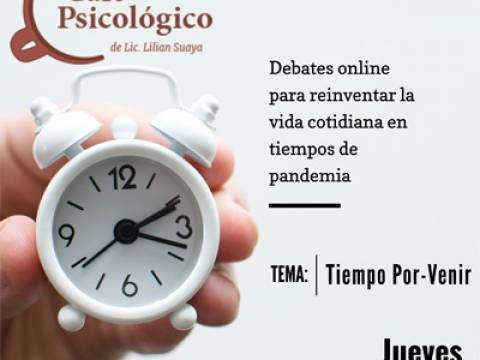 Café Psicológico modalidad virtual - Tema: “Tiempo Por-Ven
