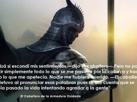 Mejores Frases de “El caballero de la armadura oxidada”