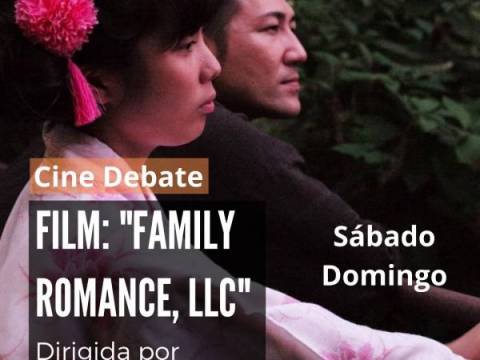 CINE DEBATE - Film: “Family Romance, LLC”, de Werner Herzog