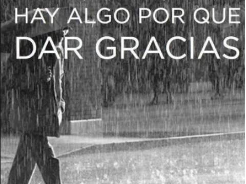 Siempre hay algo por lo que agradecer