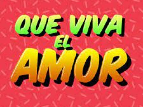 VIVA EL AMOR
