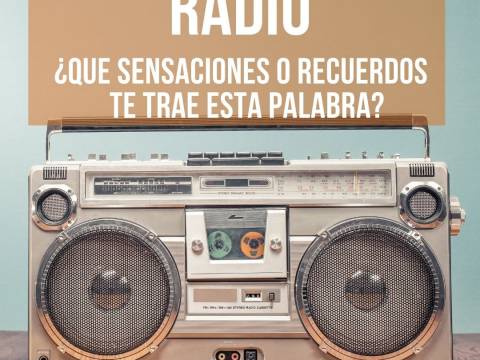 RADIO ¿Qué sensaciones, pensamientos y recuerdos te trae es