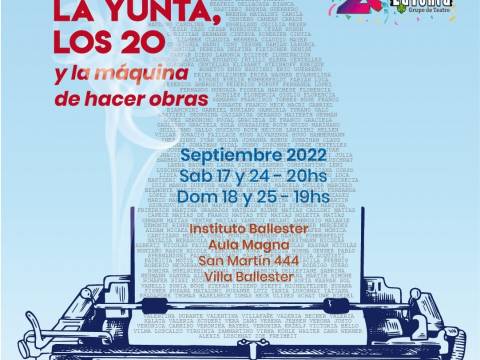LA YUNTA, LOS 20 Y LA MAQUINA DE HACER OBRAS