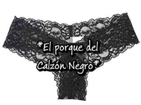 🙄EL PORQUE DEL CALZÓN NEGRO