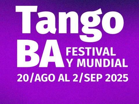 TANGO BA FESTIVAL Y MUNDIAL 2025