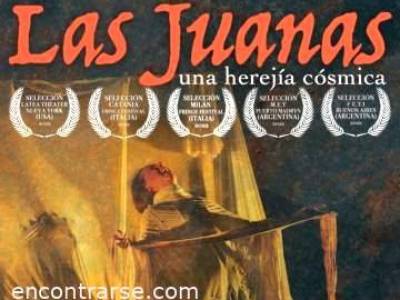 Encuentro  LAS JUANAS: UNA HEREJÍA CÓSMICA