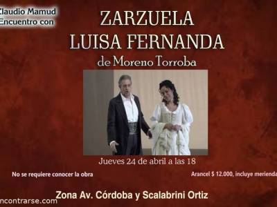 Encuentro Encuentro con la zarzuela "Luisa Fernanda"