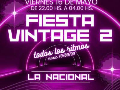 Encuentro : FIESTA VINTAGE 2 EN "LA NACIONAL" ! 