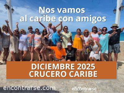 Encuentro : EXPERIENCIA CRUCERO GRUPAL CARIBE DIC 2025 