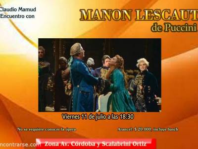 Encuentro : Encuentro con la Ópera  romántica "Manon Lescaut", de Puccini 