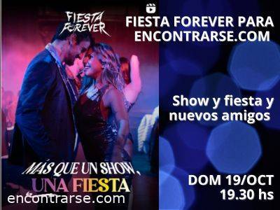 Encuentro : Espectacular Fiesta Forever para Encontrarse 