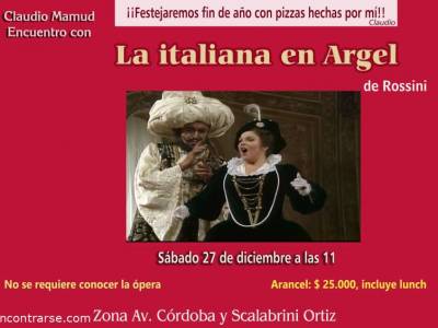Encuentro : ¡FESTEJO DE FIN DE AÑO! PIZZA, ÓPERA Y AFECTO 