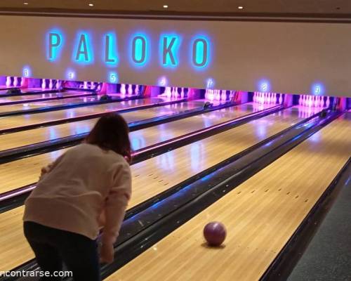 36717 8 POR OTRA SALIDA DE  BOWLING, VOLVEMOS A PALOKO !!!