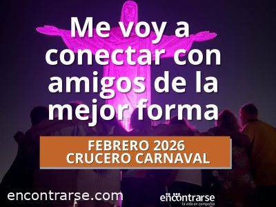 Encuentro : EXPERIENCIA GRUPAL CRUCERO CARNAVAL  BRASIL 2026 