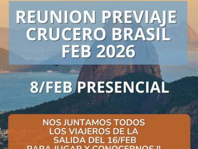 Encuentro : REUNION PREVIAJE PRESENCIAL BRASIL FEB.2026 