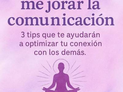 Encuentro : Taller: Cómo mejorar la comunicación? 