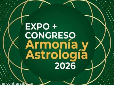 Encuentro : EXPO ARMONÍA Y ASTROLOGÍA - Una expo que reúne a  profesionales de distintas disciplinas del auto conocimiento en un mismo lugar 