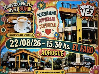 Encuentro : HOLA, PRIMERA VEZ..? VENI QUE NOS PRESENTAMOS, CONVERSAMOS Y MERENDAMOS...!! 